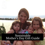 Sustainable Mother's Day Gift Guide 2024