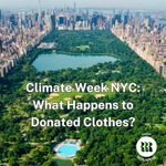 Climate Week NYC: What Happens to Donated Clothes?